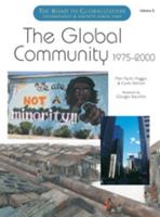 The Global Community 1975-2000 (The Road to Globalization : Technology & Socity Since 1800, Volume 5) 0791070964 Book Cover