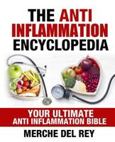The Anti-Inflammation Encyclopedia 1534893350 Book Cover
