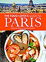 The Food Lover's Guide to Paris 1526733692 Book Cover