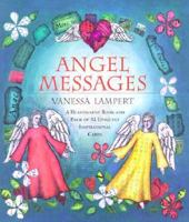 Angel Messages : A Heaven-Sent Book and Pack of 52 Uniquely Inspirational Cards 0821227297 Book Cover