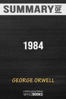 Summary of 1984: Signet Classics by George Orwell: Trivia Book 1388354268 Book Cover