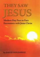 They Saw Jesus 0955459427 Book Cover