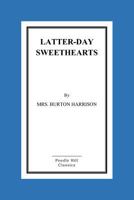 Latter-Day Sweethearts 1530209978 Book Cover