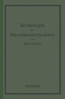 Die Technologie Des Maschinentechnikers 3642901077 Book Cover