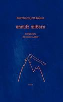 Unnütz Silbern: Bergkrimi für faule Leser 3922950469 Book Cover
