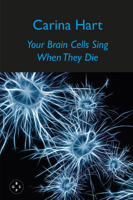 Your Brain Cells Sing When They Die 1913606902 Book Cover