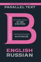 At the Junction: Bilingual Classics Series English & Russian 1837461031 Book Cover
