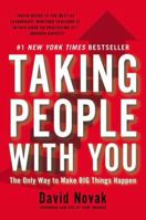 Taking People with You: The Only Way to Make Big Things Happen 1591845912 Book Cover