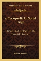 Putnam's Handbook of etiquette: a cyclopaedia of social usage, giving manners and customs of the twentieth century 0526654465 Book Cover