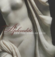 Aphrodite and the Gods of Love 0878467572 Book Cover