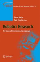 Robotics Research: The Eleventh International Symposium (Springer Tracts in Advanced Robotics) 3642062229 Book Cover