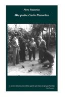 Mio Padre Carlo Pastorino 1517368847 Book Cover
