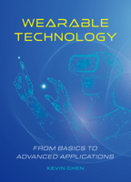 Wearable Technology: From Basics to Advanced Applications 1487811837 Book Cover