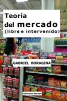 Teor�a del mercado (libre e intervenido) 138752660X Book Cover