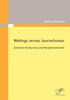 Weblogs Versus Journalismus: Zwischen Konkurrenz Und Komplementarit T 3836697637 Book Cover