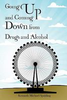 Going up and Coming Down from Drugs and Alcohol 144014611X Book Cover