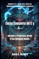 Curso Completo de C y C++: Aprende a Programar desde 0 con Ejemplos Reales B0FVM7LTZY Book Cover