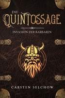 Die Quintossage: Invasion der Barbaren (German Edition) B0851MGZXZ Book Cover