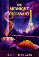 The Midnight Croissant: A Contemporary Cozy Fantasy in Paris B0GP9BDX5J Book Cover