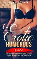Humorous Erotica: Olivia. She had a photograph collection of each cockerel she'd known B08ZBMR4LD Book Cover
