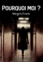 Pourquoi moi ? B0BPWXNF53 Book Cover