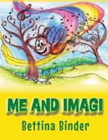 Me and Imagi B0CLBNDN7V Book Cover