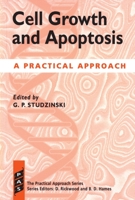 Cell Growth and Apoptosis: A Practical Approach 0199635684 Book Cover