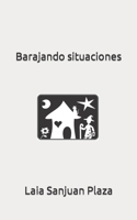 Barajando situaciones B0BCD1YBH9 Book Cover