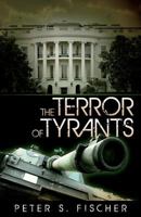 The Terror of Tyrants 1530944341 Book Cover