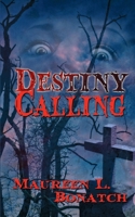 Destiny Calling 1628306661 Book Cover