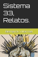 Sistema 33, Relatos. (Spanish Edition) B0FPG9GQDP Book Cover