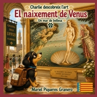 Charlie i El Naixement de Venus. Un mar de Bellesa: Col·lecció: Charlie descobreix l'art. 5-8 anys (Catalan Edition) B0HCVDB359 Book Cover