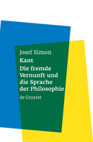 Kant: Die Fremde Vernunft Und Die Sprache Der Philosophie 3110178621 Book Cover