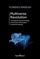 Multiverse Revolution: The digital twin technology at the heart of Europe's industrial renewal B0C6YWX3TC Book Cover