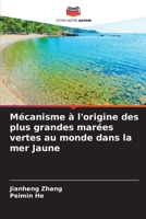 Mécanisme à l'origine des plus grandes marées vertes au monde dans la mer Jaune (French Edition) 6630020642 Book Cover