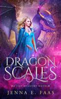 Dragon Scales: A Jelf Academy Novel 1956207058 Book Cover