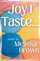 Joy I Taste (Sensing a Saviour) B0FLJ734TJ Book Cover