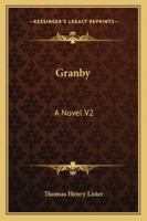 Granby: A Novel, Volume II 1142218872 Book Cover