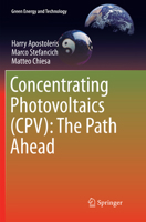 Concentrating Photovoltaics (Cpv): The Path Ahead 3319629794 Book Cover