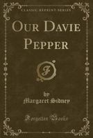 Our Davie Pepper 1363589458 Book Cover