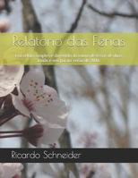 Relatório das Férias: Um relato simples e divertido da rotina de férias de duas irmãs e seu pai no verão de 2016 (Volume) 1795766379 Book Cover