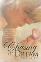 Chasing the Dream Anthology 1614953570 Book Cover