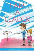 I Am a Leader 1927579015 Book Cover