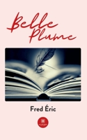 Belle plume B0C9W4M2H8 Book Cover