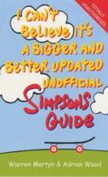 I Can't Believe It's an Unofficial Simpsons Guide 0753504952 Book Cover