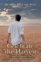 Celebrate the Harvest: A Guide to the Spiritual Needs and Religious Life of Older Adults 1039132847 Book Cover
