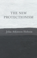 The New Protectionism 0530370751 Book Cover
