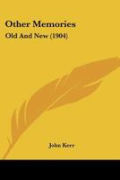 Other Memories: Old and New 1165427184 Book Cover