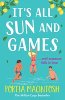 It's All Sun and Games 1804267198 Book Cover
