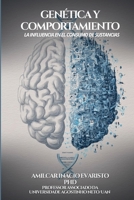 Genética y Comportamiento: La Influencia en el Consumo de Sustancias B0FWQ1476P Book Cover